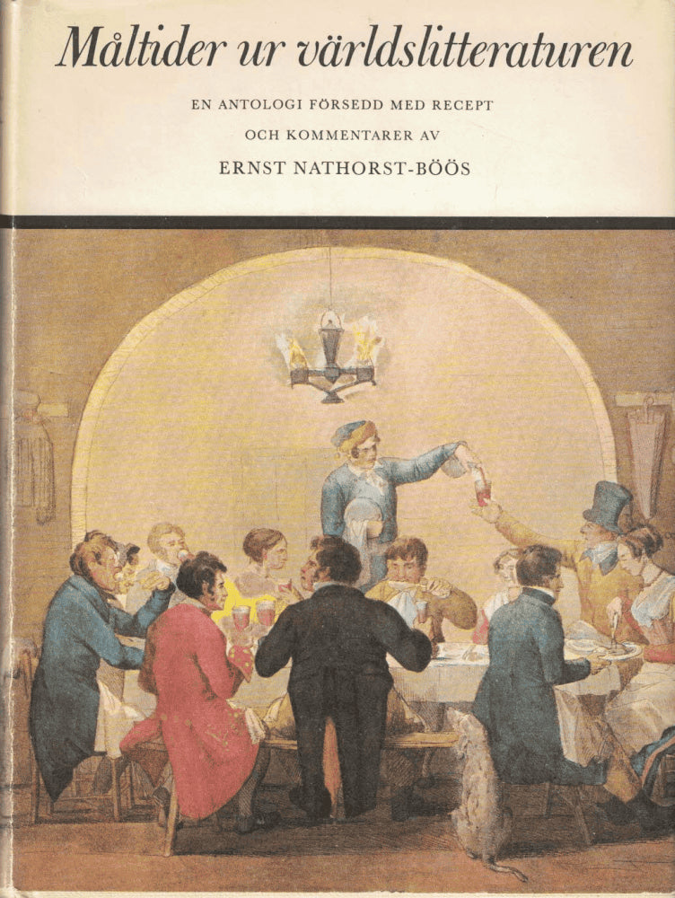 Ernst Nathorst-Böös : Måltider ur världslitteraturen