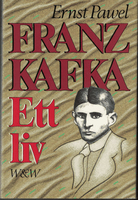 Ernst Pawel : Franz Kafka
