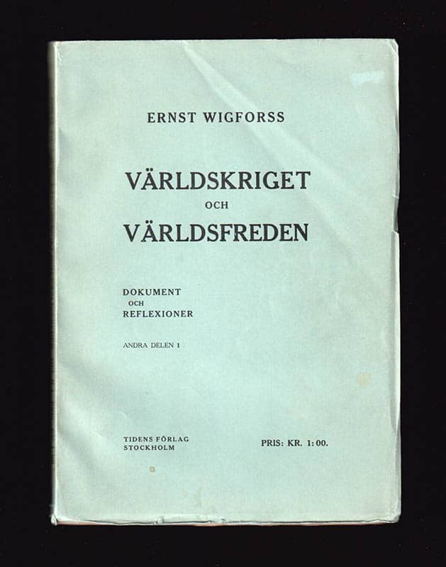 Ernst Wigforss : Världskriget och världsfreden
