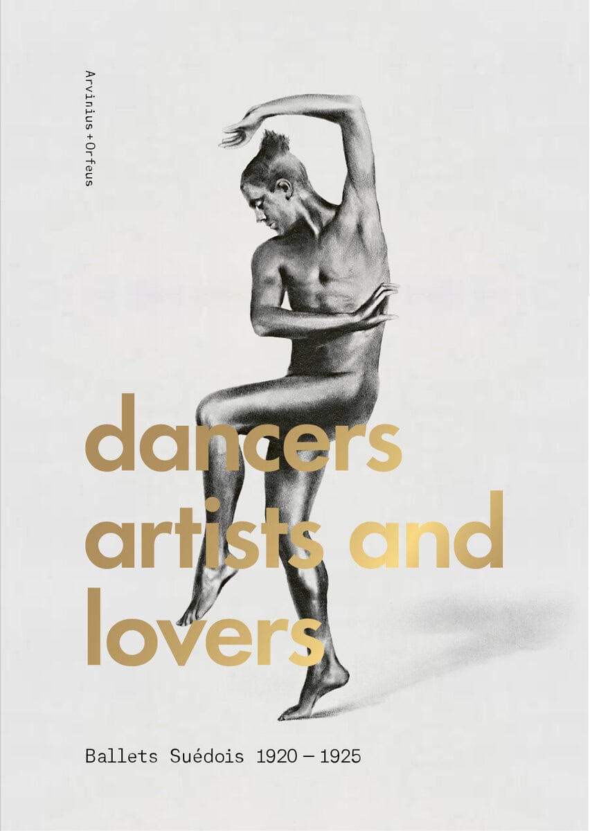 Ernstell, Eva-Sofi ; Helander, Karin ; Nordström, Charlotta ; Mattsson, Erik ; Vedel, Karen ; Potvin, John ; Jacobsson, Petter ; Caley, Thomas ; Auclair, Mathias ; Dietrich, Karin ; Rohde, Sofie : Dancers, artists, lovers