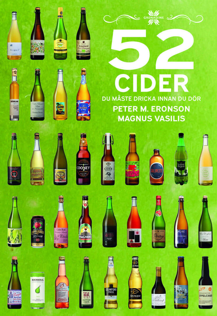 Eronson, Peter M ; Vasilis, Magnus : 52 Cider du måste dricka innan du dör