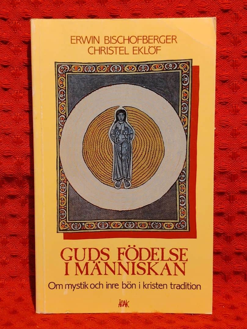 Erwin Bischofberger : Guds födelse i människan