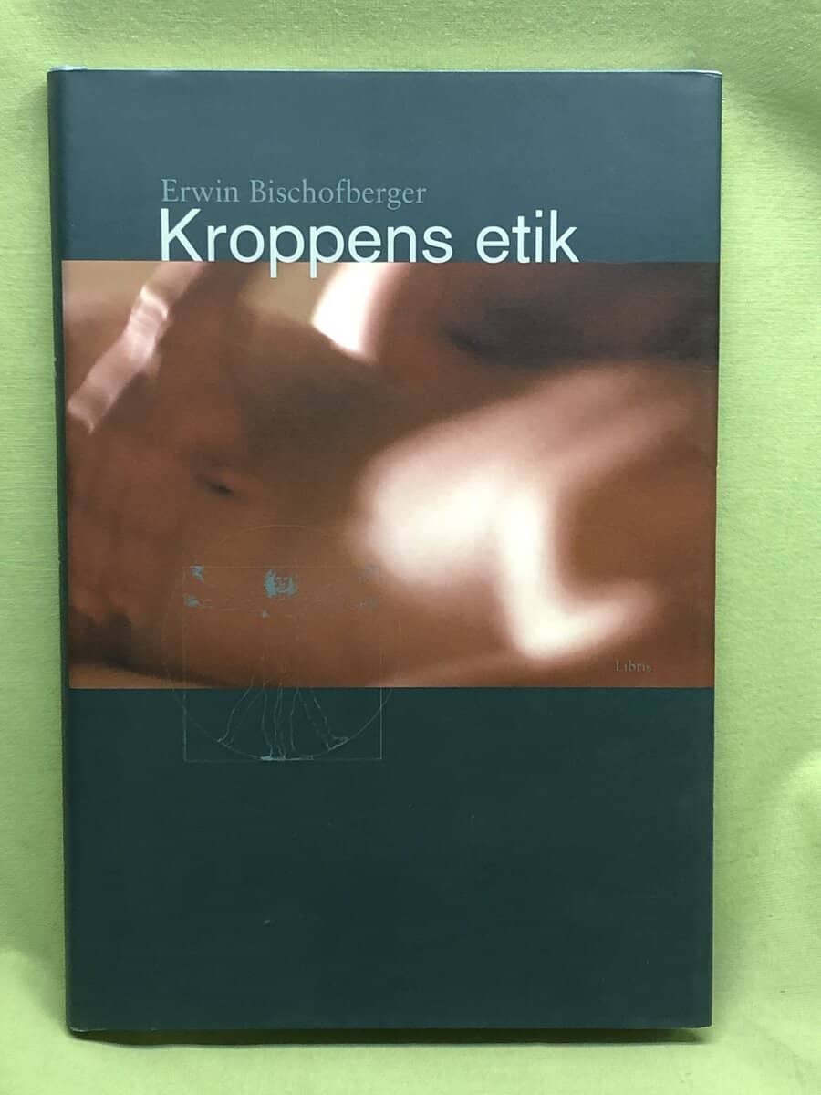 Erwin Bischofberger : Kroppens etik