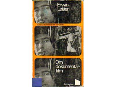 Erwin Leiser : Om dokumentärfilm
