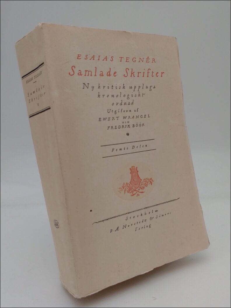 Esaias Tegnér : Samlade skrifter V