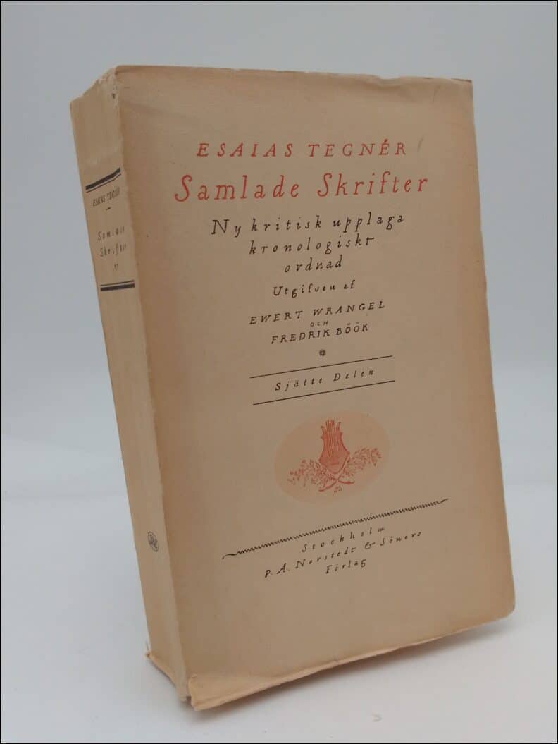 Esaias Tegnér : Samlade skrifter VI