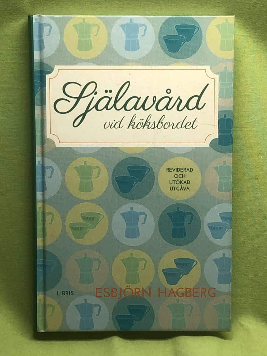 Esbjörn Hagberg : Själavård vid köksbordet