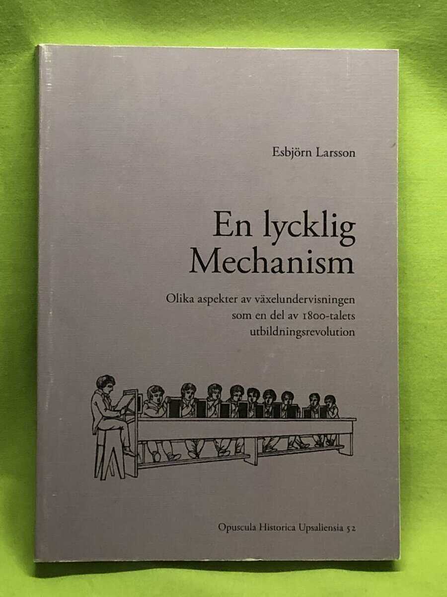 Esbjörn Larsson : En lycklig mechanism