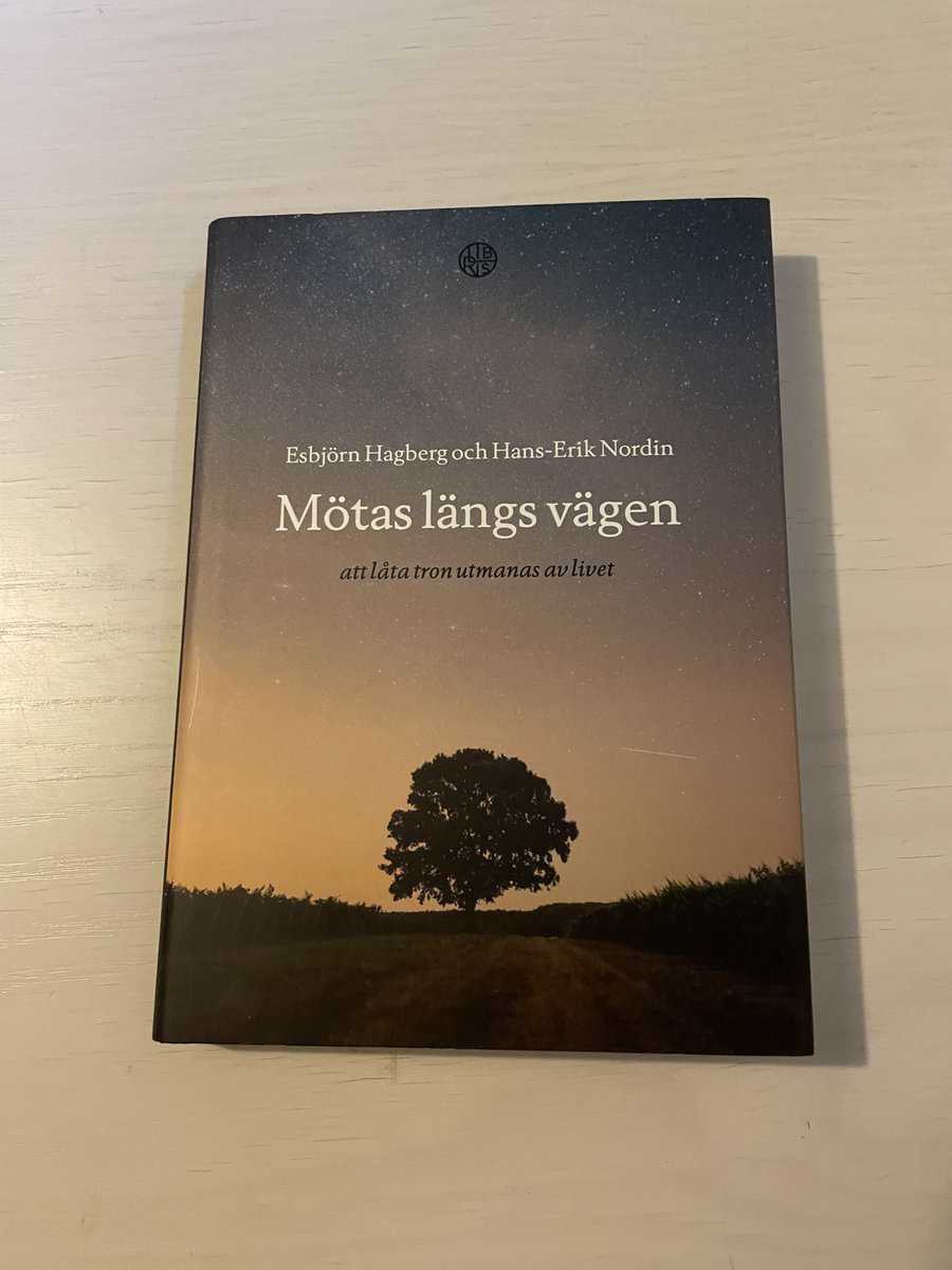 Hagberg, Esbjörn, Nordin, Hans-Erik : Mötas längs vägen att låta tron utmanas av livet