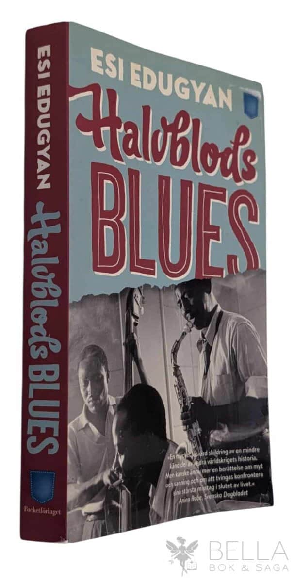 Esi Edugyan : Halvblodsblues