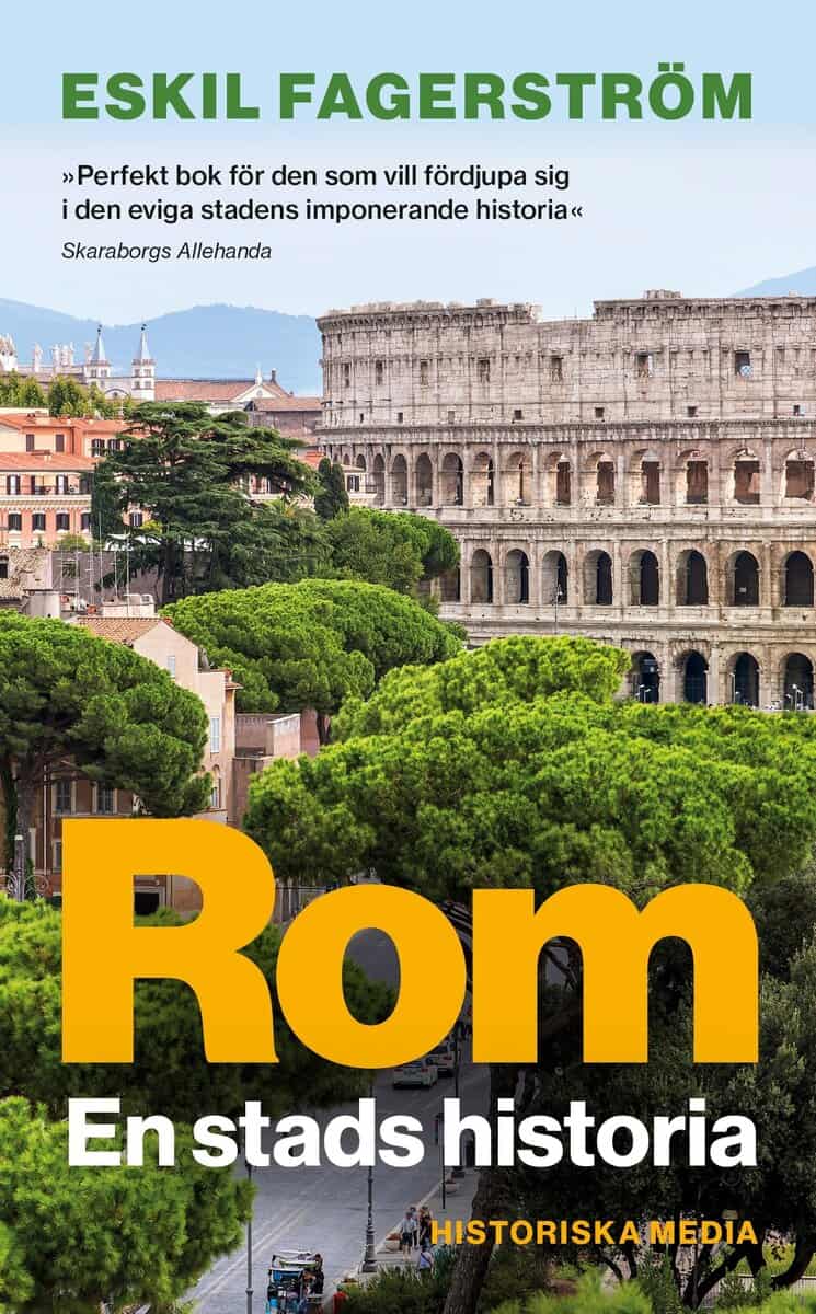 Eskil Fagerström : Rom : en stads historia