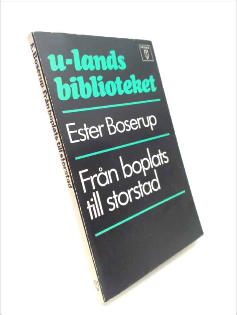 Ester Boserup : Från boplats till storstad