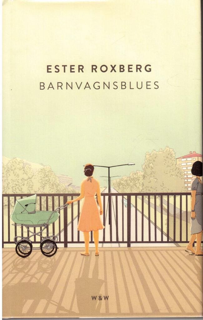 Ester Roxberg : Barnvagnsblues