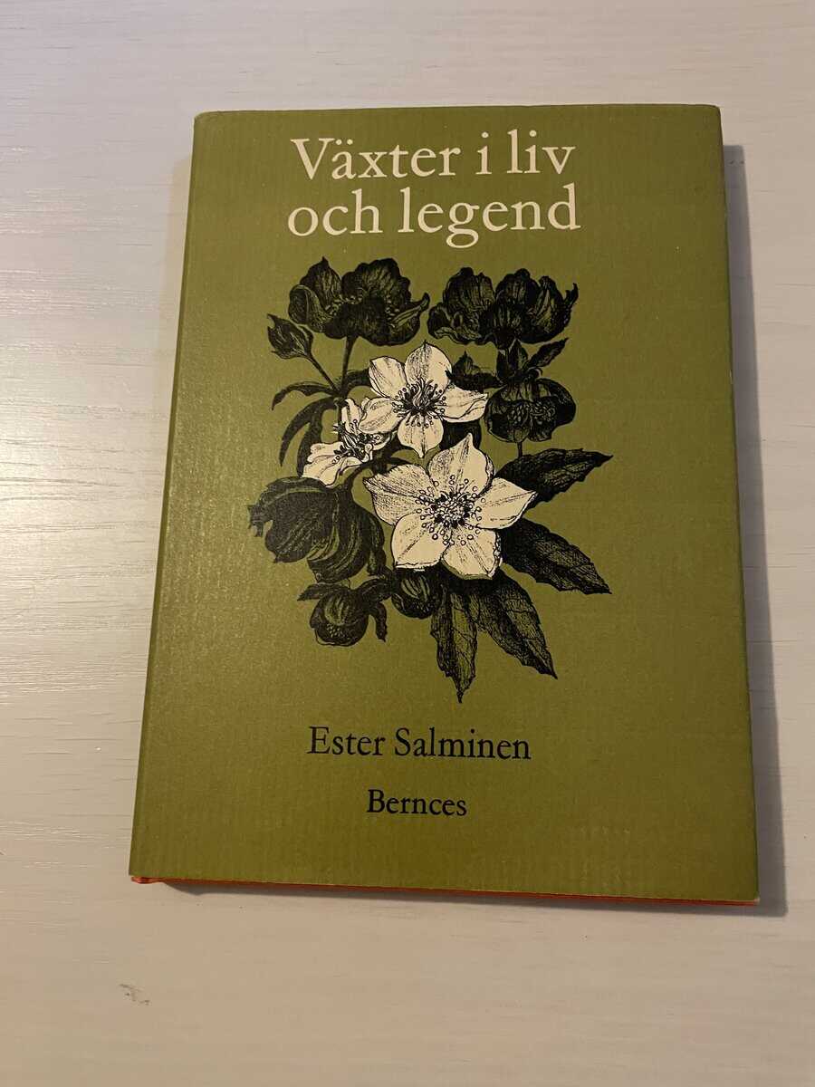 Ester Salminen : Växter i liv och legend