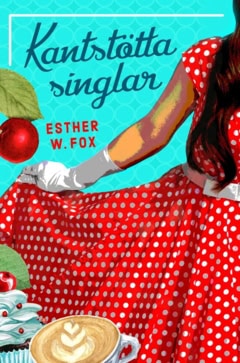 Esther W. Fox : Kantstötta singlar