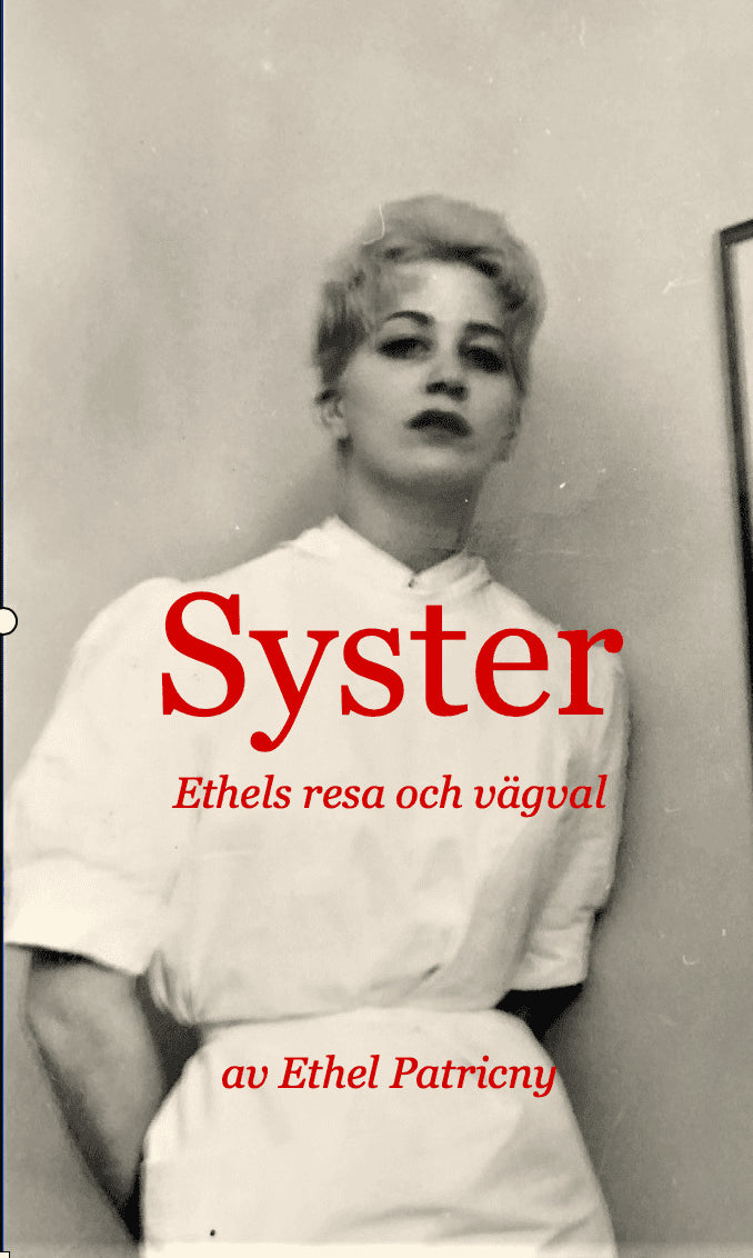 Ethel Patricny : Syster Ethels resa och vägval