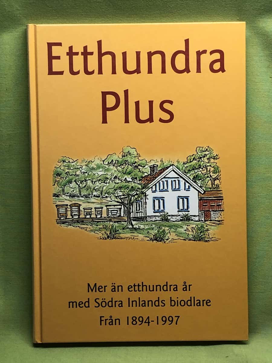 Etthundra Plus - Mer än etthundra år med Södra Inlands biodlare - Från 1894-1997