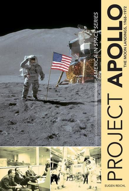 Eugen Reichl : Project Apollo : The Moon Landings, 1968–1972