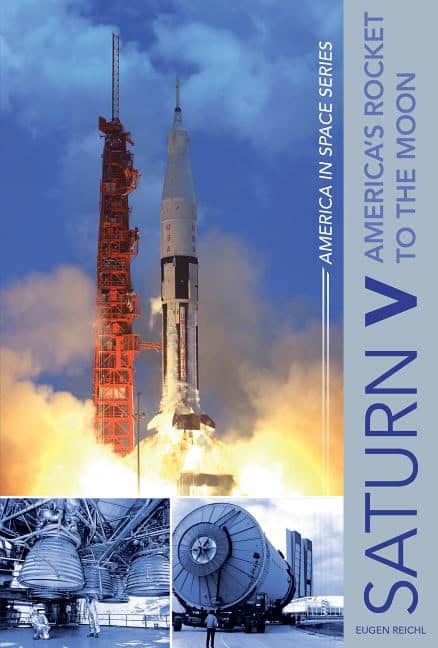 Eugen Reichl : Saturn v - americas rocket to the moon