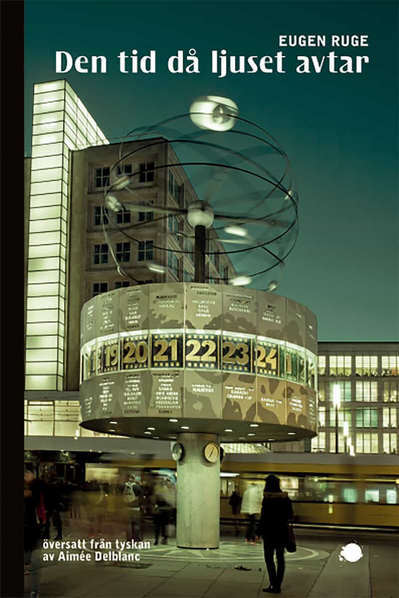 Eugen Ruge : Den tid då ljuset avtar