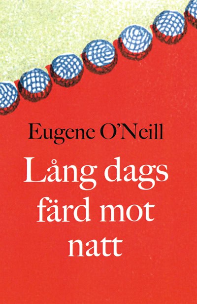 Eugene O'Neill : Lång dags färd mot natt