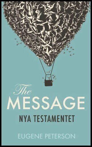Eugene Peterson : The Message