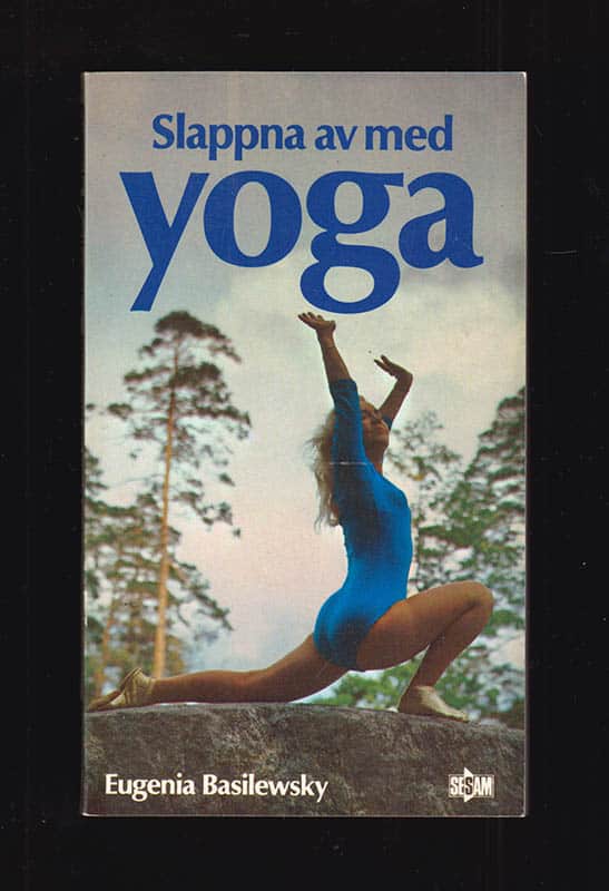 Eugenia Basilewsky : Slappna av med yoga
