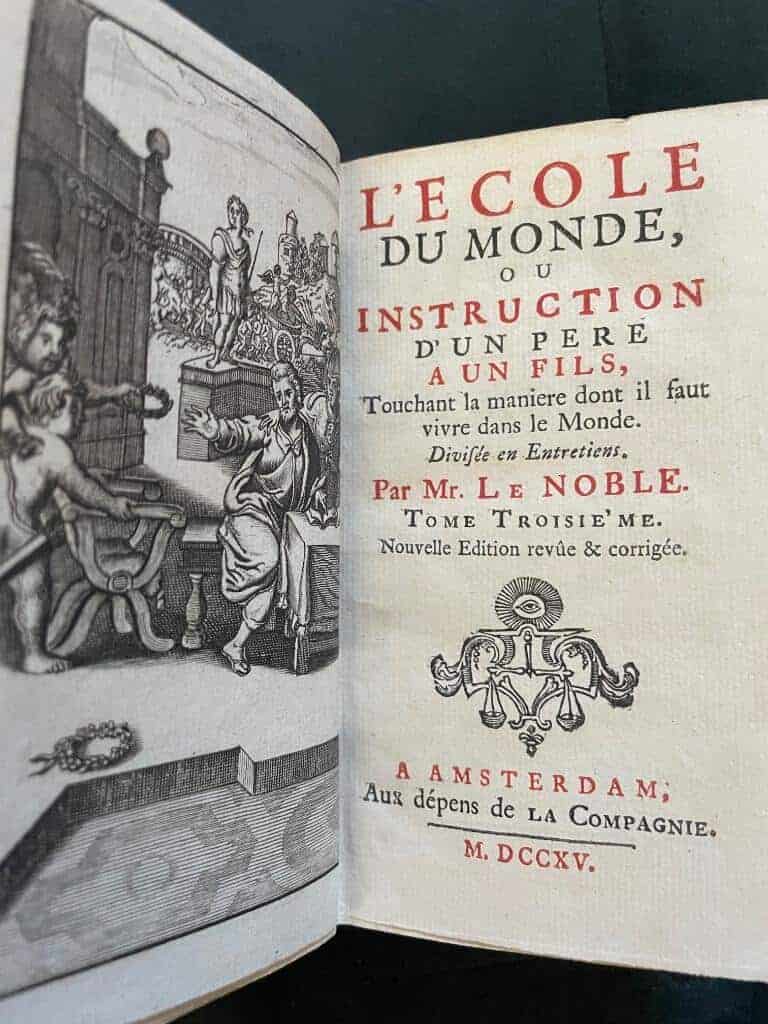 Eustache Le Noble : L'ecole du monde, ou Instruction d'un pere a un fils, touchant la maniere dont il faut vivre dans le monde