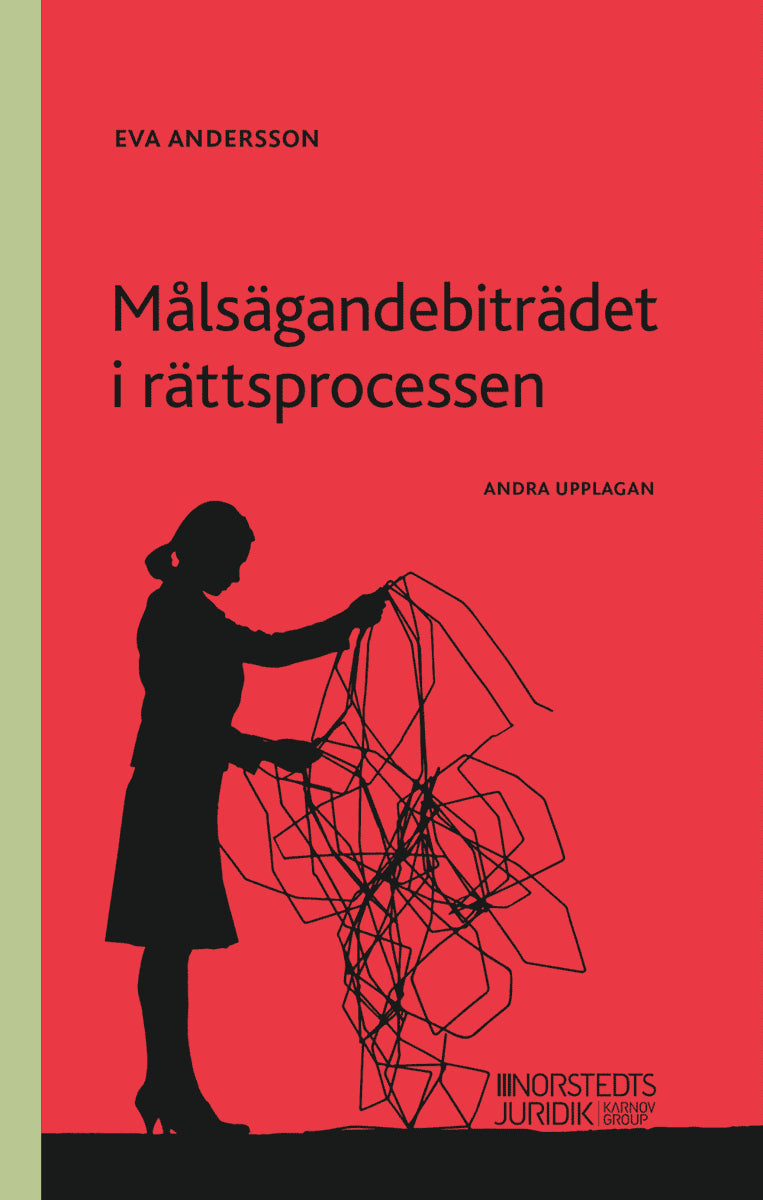 Eva Andersson : Målsägandebiträdet i rättsprocessen