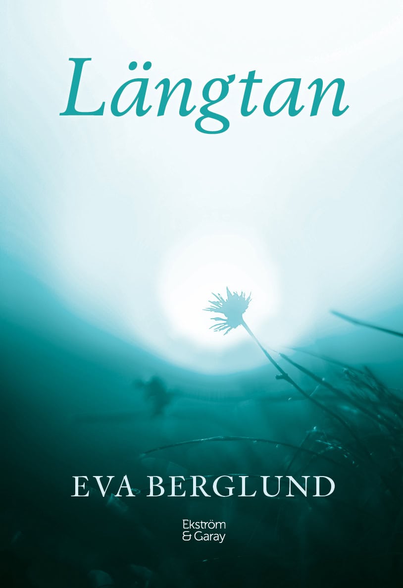 Eva Berglund : Längtan