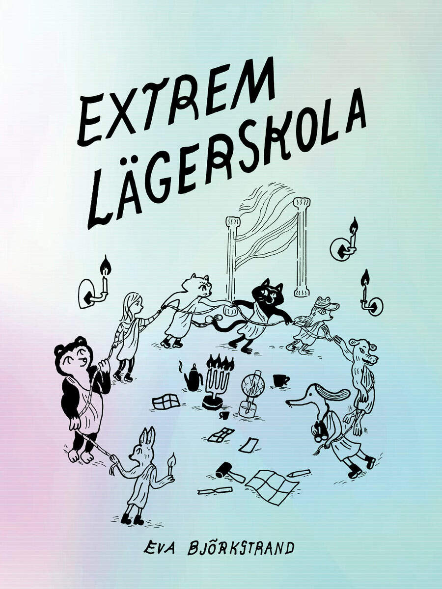Eva Björkstrand : Extrem lägerskola