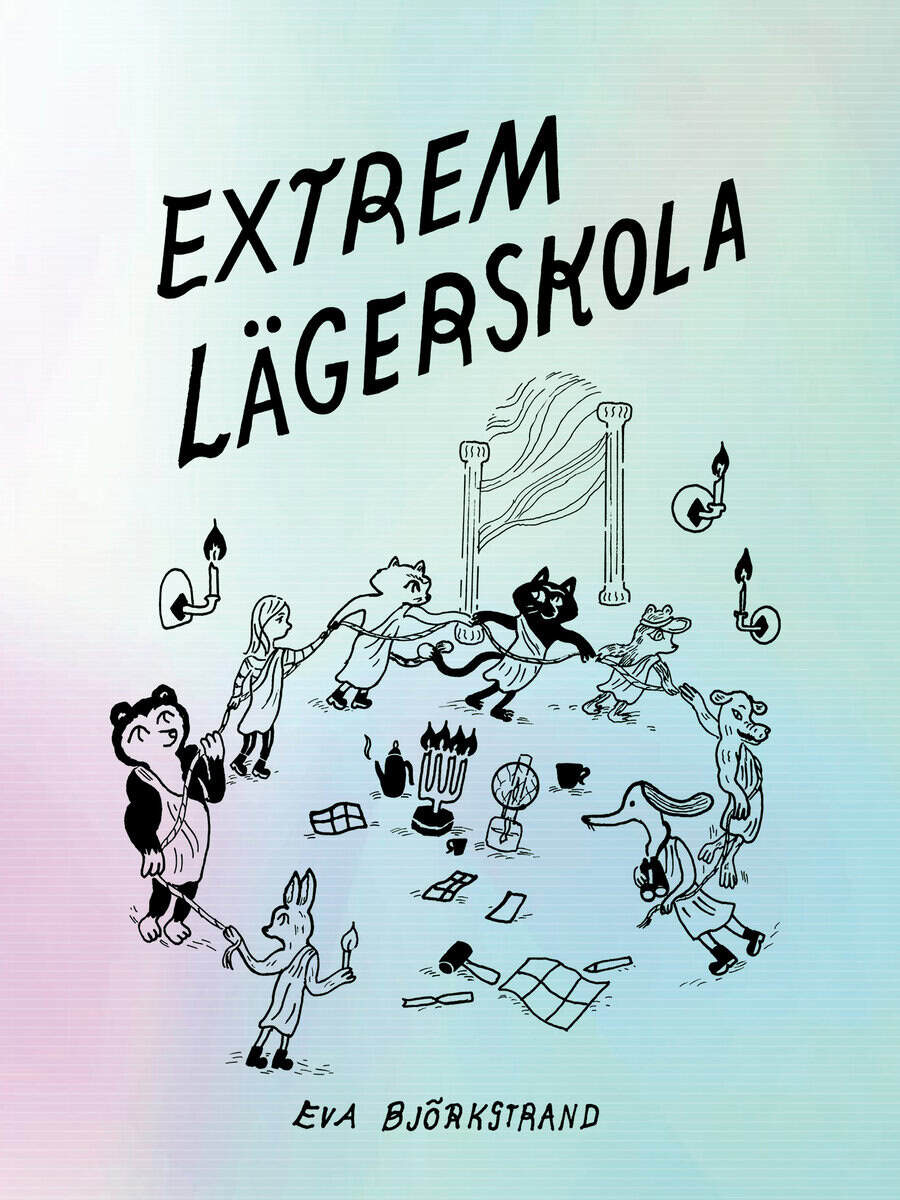 Eva Björkstrand : Extrem lägerskola