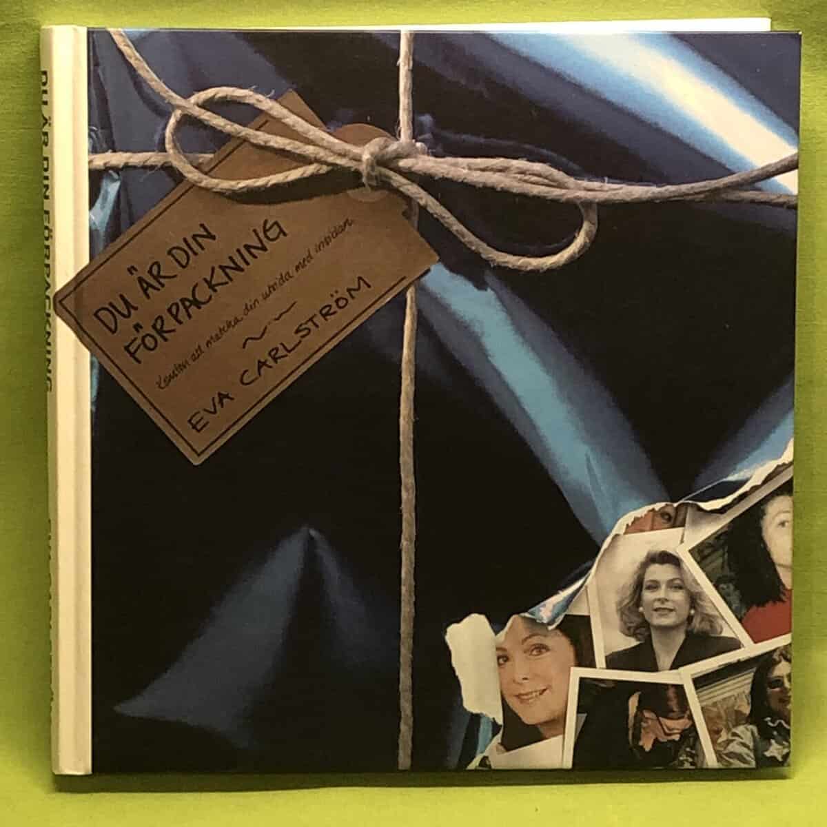 Eva Carlström : Du är din förpackning