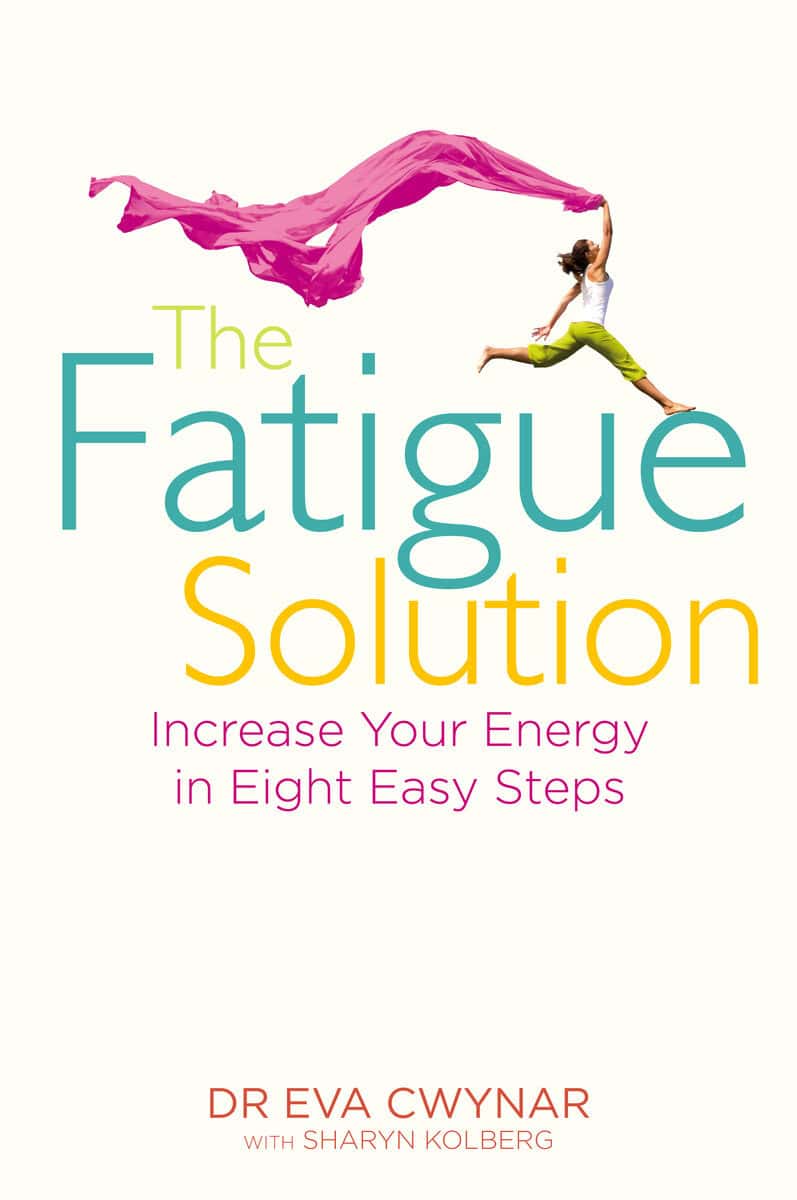 Eva Cwynar, M.D ; Sharyn Kolberg : The Fatigue Solution