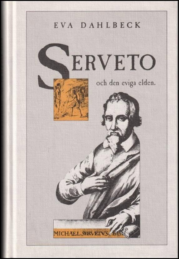 Eva Dahlbeck : Serveto och den eviga elden