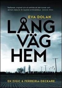 Eva Dolan : Lång väg hem