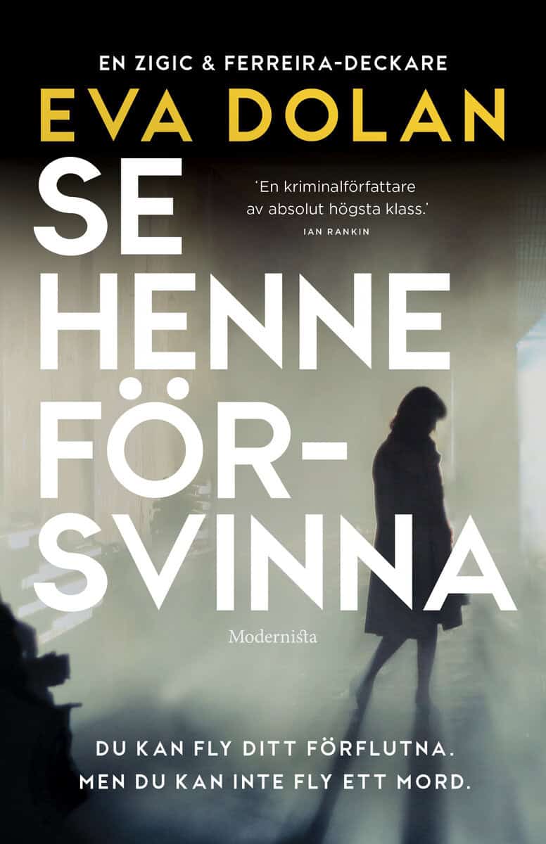 Eva Dolan : Se henne försvinna