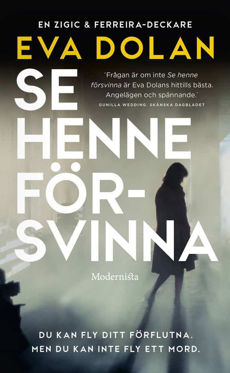 Eva Dolan : Se henne försvinna