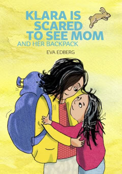 Eva Edberg : Klara is scared to see Mom and her backpack