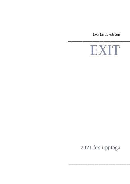 Eva Enderström : EXIT : 2021 års upplaga