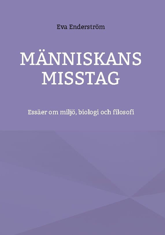 Eva Enderström : Människans misstag