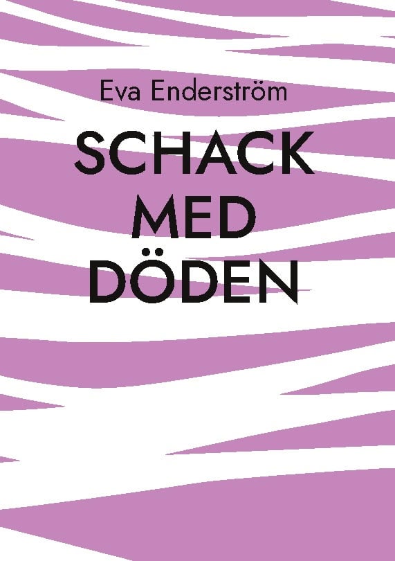 Eva Enderström : Schack med döden