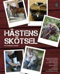 Eva Eternell Hagen : Hästens skötsel