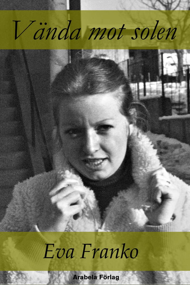 Eva Franko : Vända mot solen