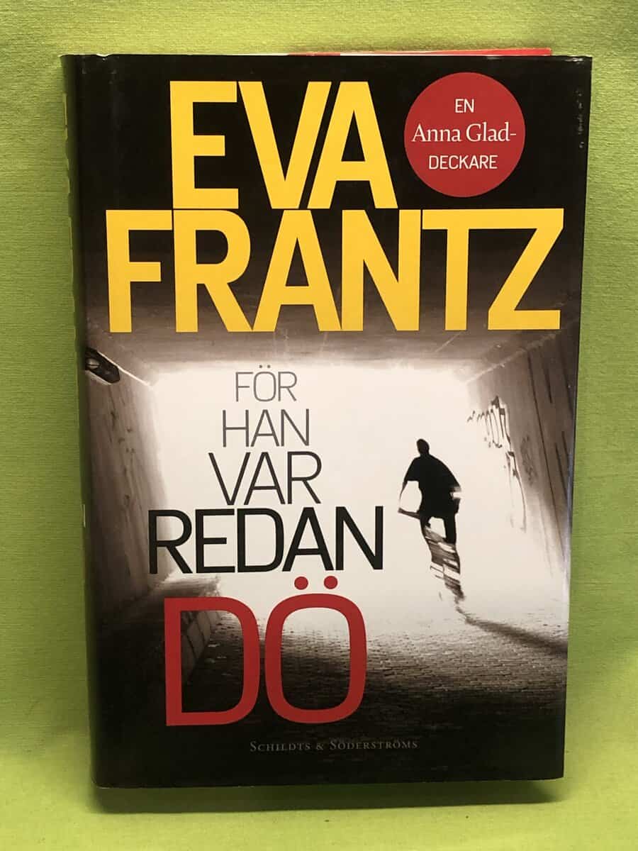 Eva Frantz : För han var redan dö