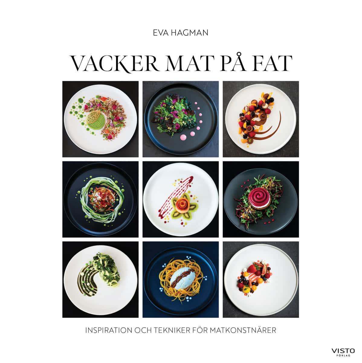 Eva Hagman : Vacker mat på fat