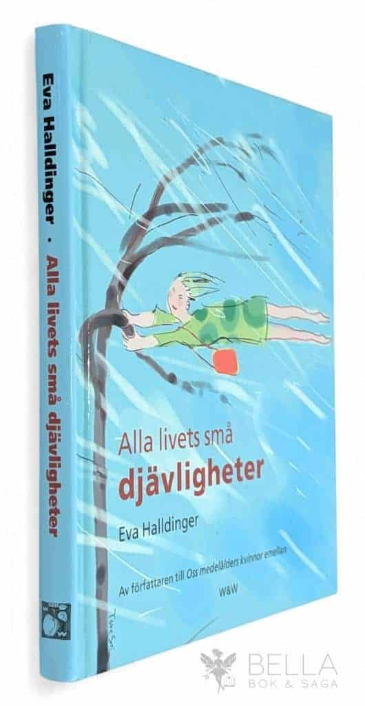 Eva Halldinger : Alla livets små djävligheter