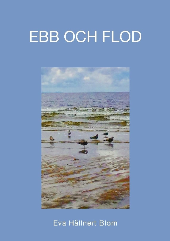 Eva Hällnert Blom : Ebb och flod