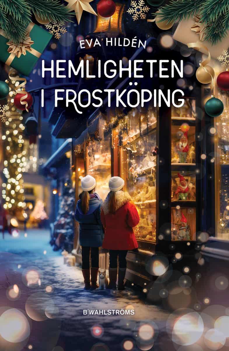 Eva Hildén : Hemligheten i Frostköping
