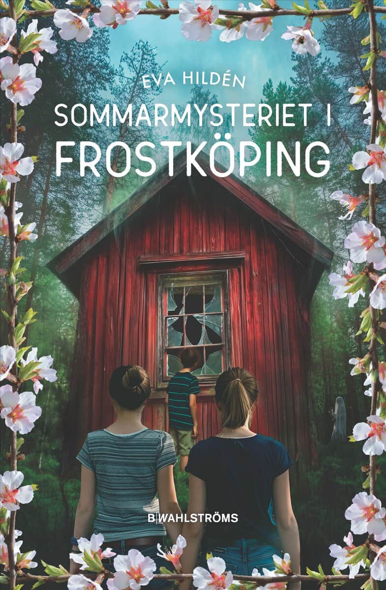 Eva Hildén : Sommarmysteriet i Frostköping